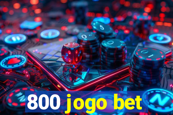 800 jogo bet